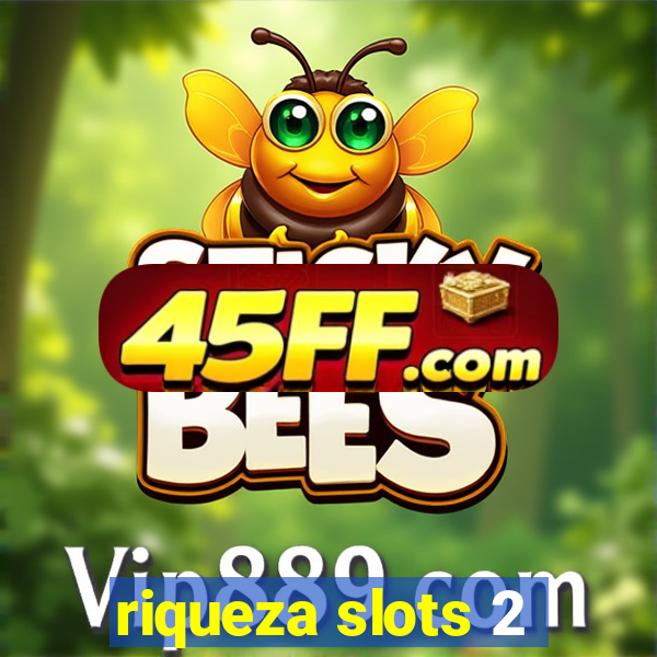 riqueza slots 2